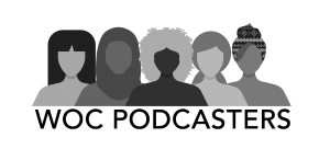 WOC Podcasters